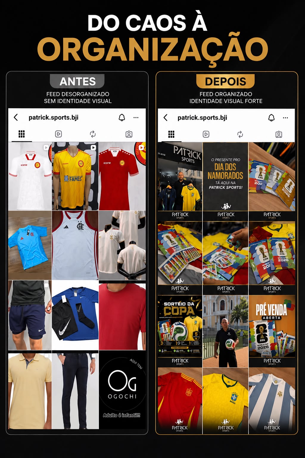 Antes e depois — Patrick Sports